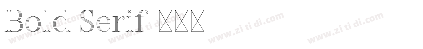 Bold Serif字体转换